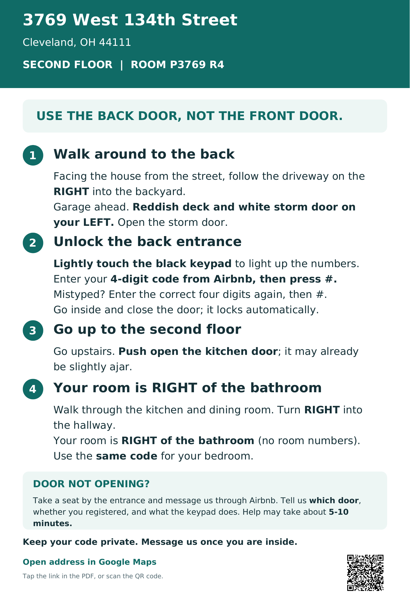 P3769 R4 arrival guide: use the back door, go upstairs, and find your room RIGHT of the bathroom.
